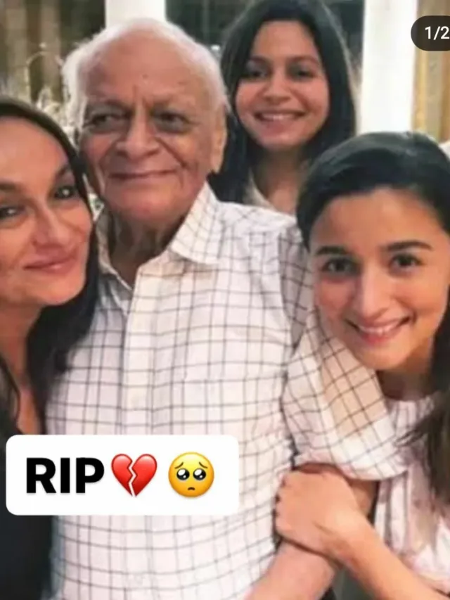 Alia Bhatt’s grandfather passed away |  He was94 years old